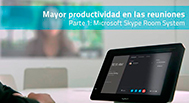 Descubre Microsoft Skype Room System