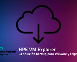 HPE VM Explorer: Ventajas de la nueva solución Backup