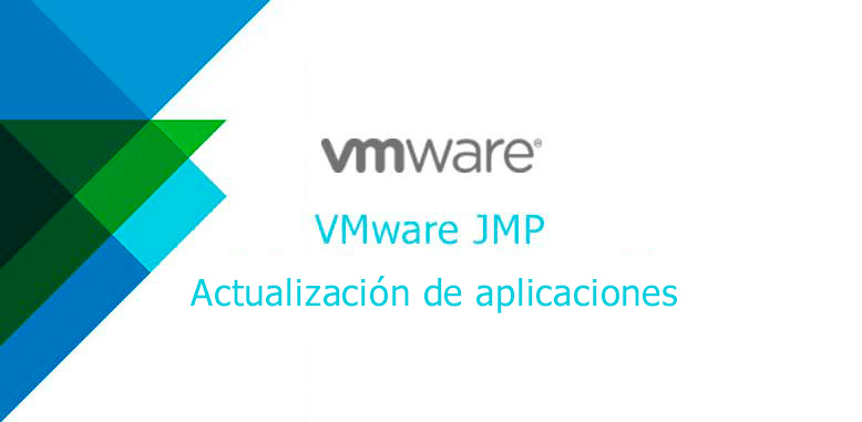 Instalación y Configuración VMware JMP (Parte 3)